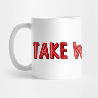 take warning Mug